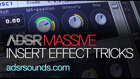 NI Massive Tutorial - Insert Effects Tips and Tricks