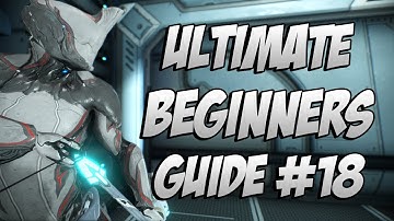 Warframe: The ULTIMATE Beginner