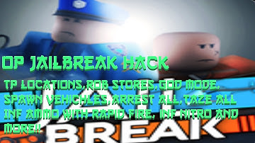 ⚡ OP JailBreak Script!⚡  🔥TP, GOD MODE, INF AMMO, MOBILE GARAGE & MORE!🔥