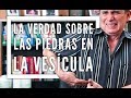 Episodio #1294 La verdad sobre las piedras en la vesícula