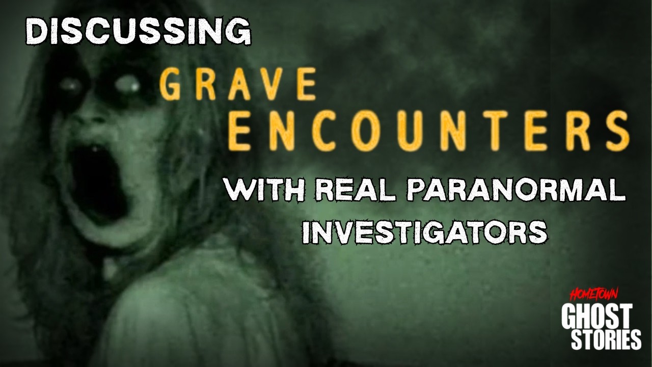 GRAVE ENCOUNTERS (2011) feat Hometown Ghost Stories - YouTube