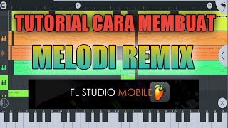 Cara Membuat Melodi Remix FL Studio Mobile