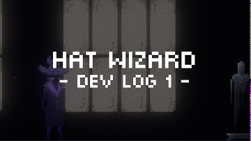 Hat Wizard - Devlog 1: A new look!