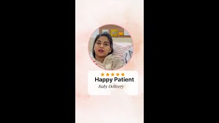 𝐏𝐚𝐭𝐢𝐞𝐧𝐭 𝐓𝐞𝐬𝐭𝐢𝐦𝐨𝐧𝐢𝐚𝐥 𝐨𝐧 𝐃𝐞𝐥𝐢𝐯𝐞𝐫𝐲 | 𝐁𝐞𝐬𝐭 𝐌𝐚𝐭𝐞𝐫𝐧𝐢𝐭𝐲 𝐇𝐨𝐬𝐩𝐢𝐭𝐚𝐥 𝐢𝐧 𝐊𝐚𝐫𝐧𝐚𝐥 | 𝐆𝐥𝐨𝐛𝐚𝐥 𝐂𝐫𝐚𝐝𝐥𝐞 𝐇𝐨𝐬𝐩𝐢𝐭𝐚𝐥