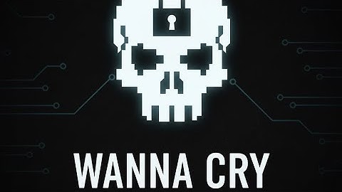 How the WannaCry Virus Nearly Destroyed the Internet