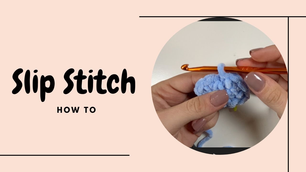Slip stitch YouTube