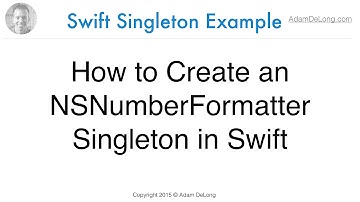 Swift Tutorial: How to Create an NSNumberFormatter Singleton in Swift