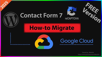 How-to Migrate Contact Form 7 reCAPTCHA key to Google Cloud reCAPTCHA FREE Version