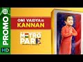 Omi Vaidya is Kannan | Metro Park | An Eros Now Original Series | All Episodes Live On Now