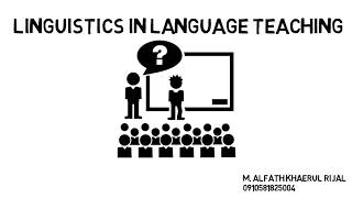 Assignment : 3. Linguistics in Language Teaching