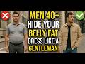 Gentleman’s STYLE TRICKS to HIDE Belly Fat & LOOK RICH