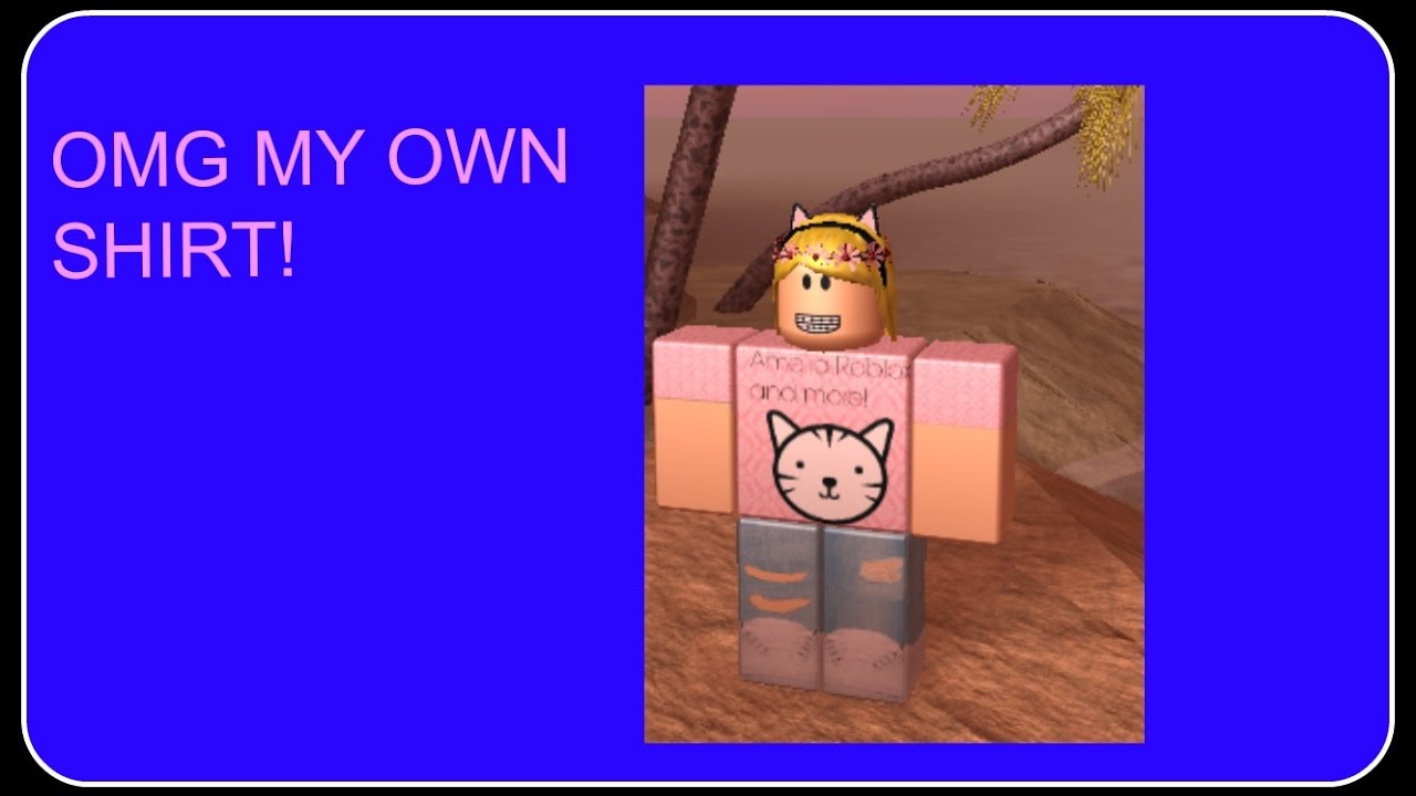 Download I GOT MY OWN SHIRT ON ROBLOX! - YouTube