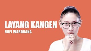 LAYANG KANGEN (Versi Bahasa Indonesia) – NUFI WARDHANA (non official video lirik) | PAHE KUOTA