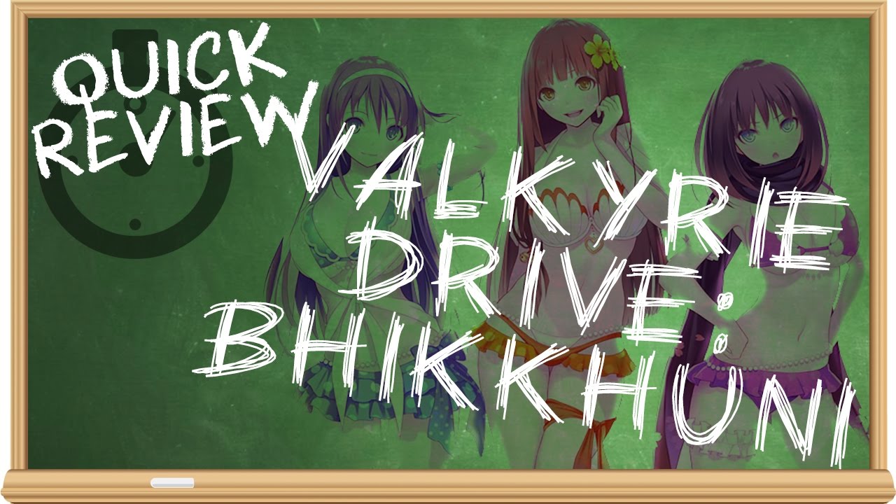 Valkyrie Drive Bhikkhuni Review