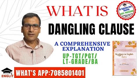 What is Dangling Participle & Dangling Clause?