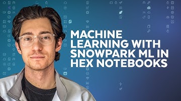 A Demonstration Of How To Build ML Pipelines With Snowpark In Hex Notebooks