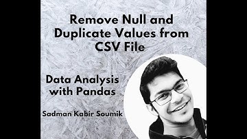 How to Remove Null and Duplicate Values from CSV File Using Pandas DataFrame
