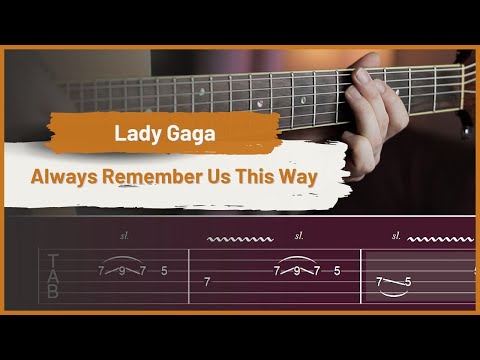 Lady Gaga Always Remember Us This Way Tab