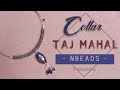 Collar TAJ MAHAL - Colaboración con NBEADS