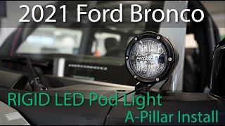 2021 Ford Bronco Rigid 4in 360 Series LED Pod Light A-Pillar Install into Factory Accessory Switch
