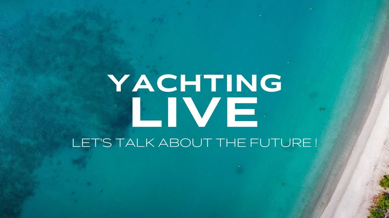 Yachting Live - Let's talk about the future !