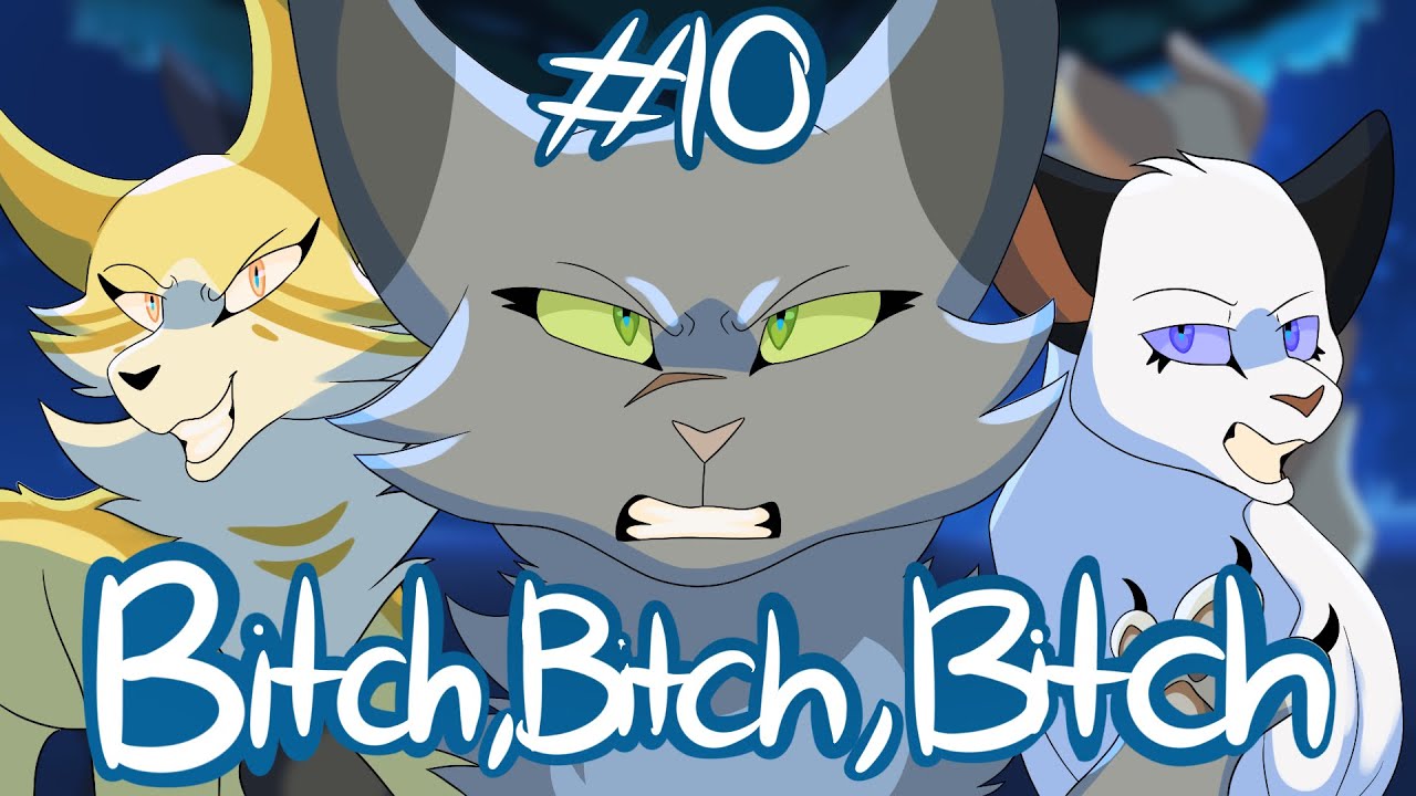 BITCH 【 Warrior cats Oc's meme 】 