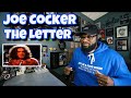 Joe Cocker - The Letter | REACTION