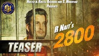 R Nait - Teaser | 2800 | New Punjabi Song | 2016 |