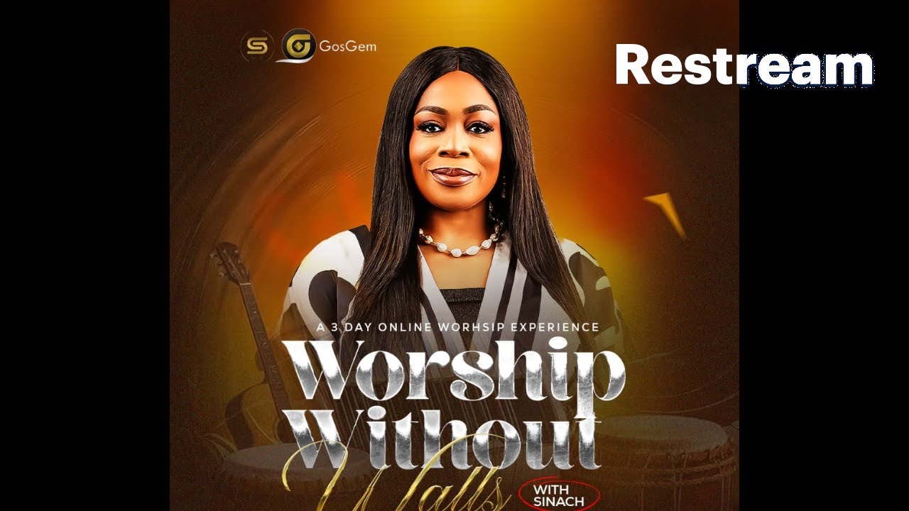 WORSHIP WITHOUT WALLS with Sinach . Day 1