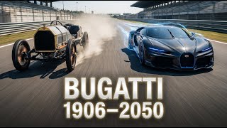Bugatti Evolution (1906–2050) | Full Transformation
