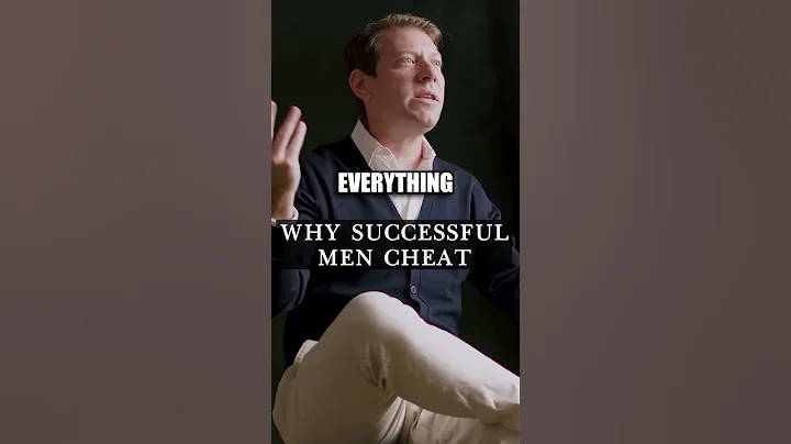 Why successful men cheat