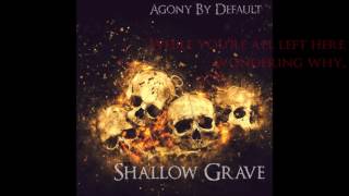 Agony by Default - Shallow Grave