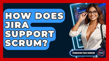 How Does Jira Support Scrum? - Emerging Tech Insider