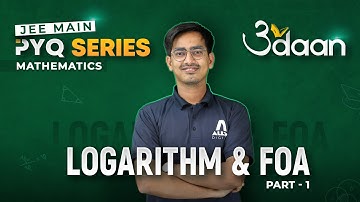Logarithm & FOA (Part-1) | Previous Year Questions for JEE Main 2024 - Udaan PYQ Series