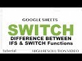 Switch function multiple if conditions ifs function  google sheets  similar in excel