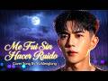 Yu Menglong - Me Fui Sin Hacer Ruido | 🎧 Covers de Corazón Roto por Yu Menglong 💔😭  Ayer te soñé