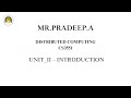 Mr.Pradeep.A | Lecturer | Information Technology | DISTRIBUTED COMPUTING-CS3551- UNIT 2 INTRODUCTION