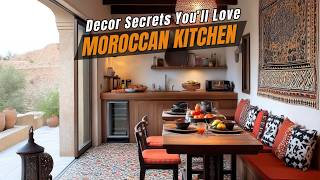 Moroccan Kitchen Decor Secrets You’ll Love