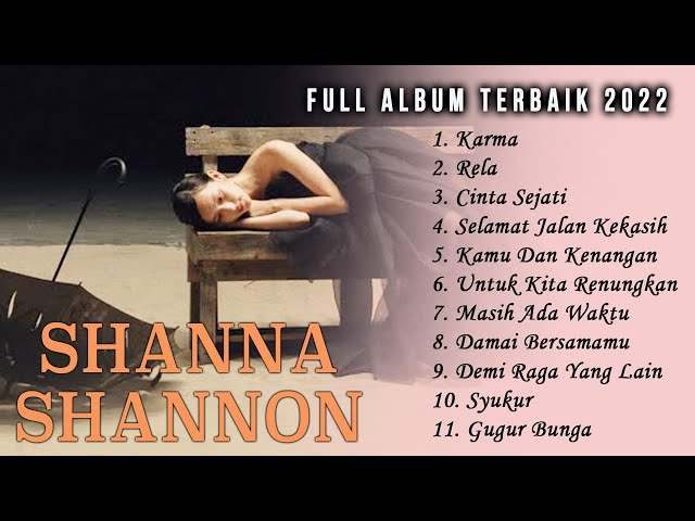 Kumpulan Lagu Shanna Shannon Album Kompilasi Terbaru | Karma, Rela, Kamu dan Kenangan, Cinta Sejati class=