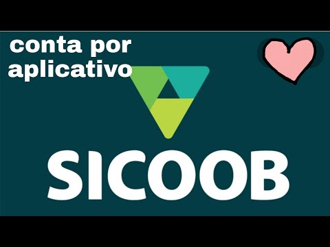 Conta Sicoob por aplicativo, tudo que vc precisa saber ?abri minha conta na coperativa Sicoob ?