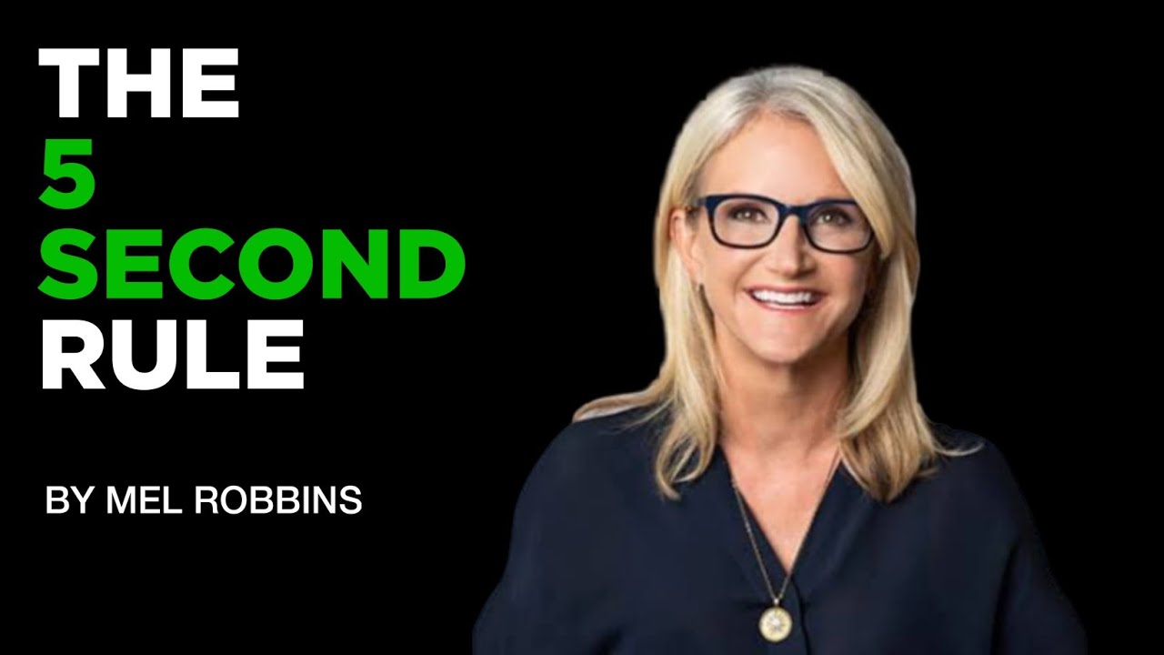 The 5 Second Rule Mel Robbins WHY Mindset YouTube