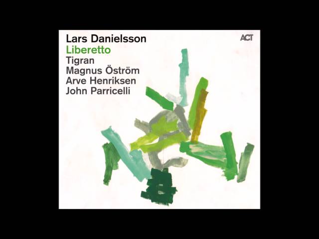 Lars Danielson   Liberetto Full Album   YouTube