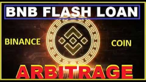 Bnb arbitrage Flash Loans 101 Everything You Need to Know
