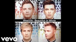 Westlife - Beautiful In White