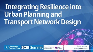 Plenary Session | Integrating Resilience into Urban Planning and Transport Network Design
