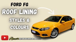 FORD FALCON FG (Roof Lining Board Styles & Fabric Colours) by Reece's Auto Headlining Repairs 995 views 1 year ago 2 minutes, 15 seconds