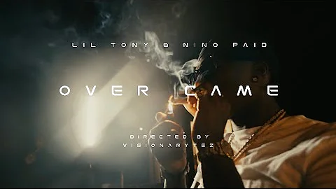 Lil Tony Official x Nino Paid - Overcame (Official Music Video) Shot By : Visionary Tez