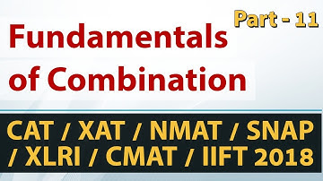 Fundamentals of Permutations and Combinations - Part-11 for CAT/XAT/NMAT/SNAP/CMAT/IIFT