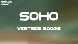 WESTSIDE BOOGIE - Soho (feat. JID) (Lyrics)