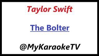 The Bolter (KARAOKE) Taylor Swift